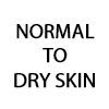 Normal to Dry Skin