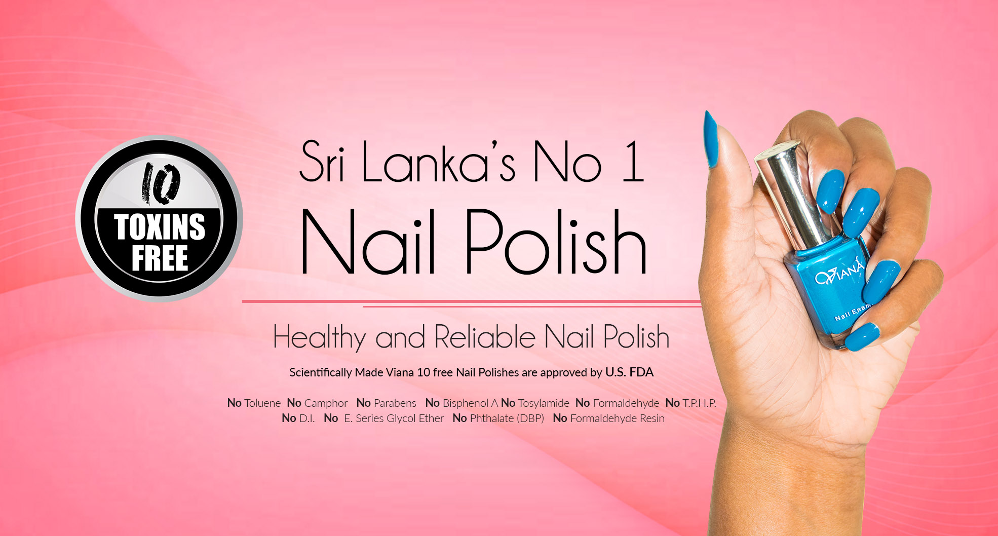 The only 10 toxins free Nail Polish in Sri Lanka Viana Cosmetics